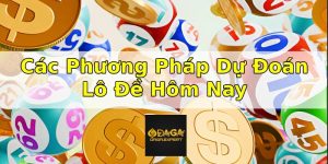 Phương Pháp Dự Đoán Lô Đề Hôm Nay